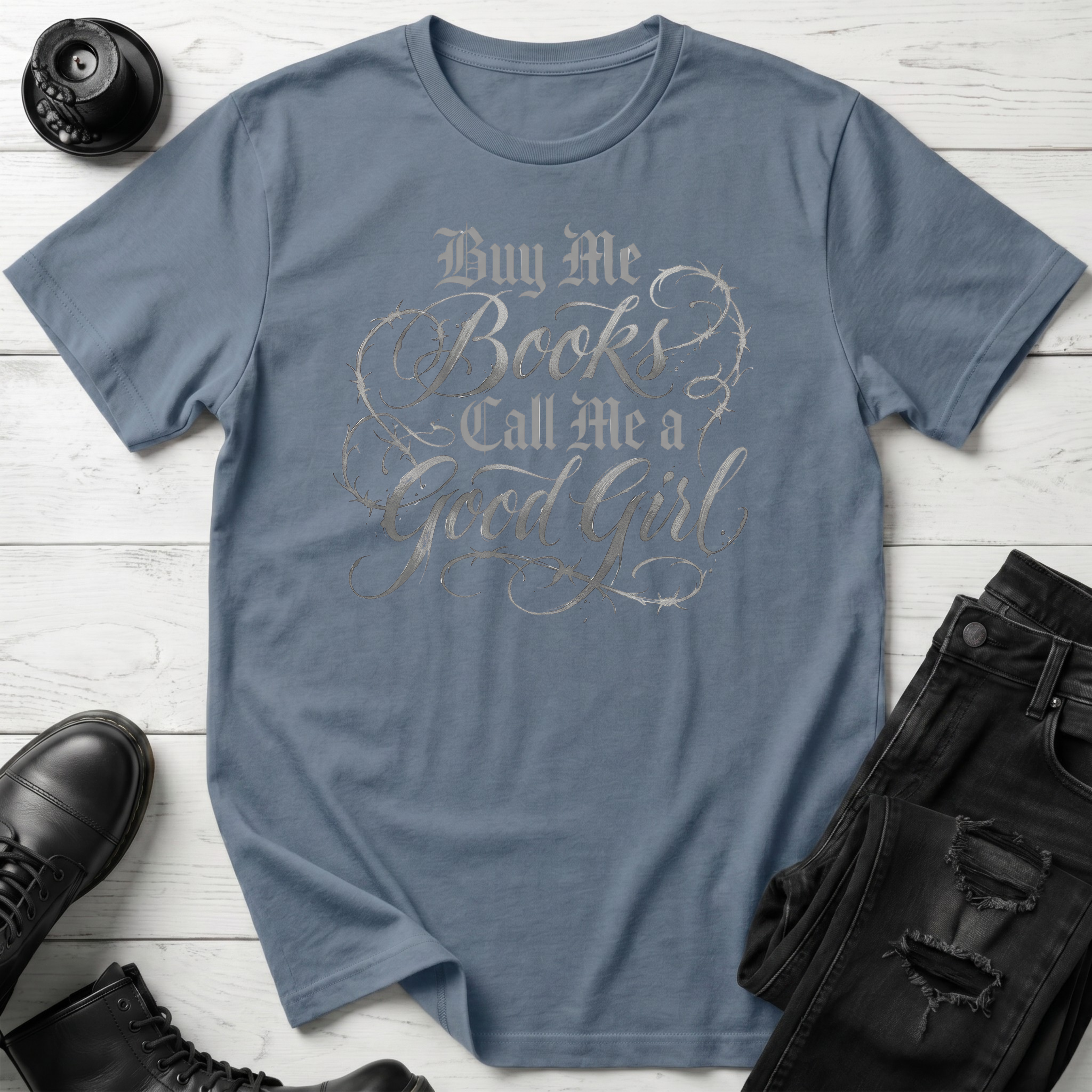 Buy me books and call me a good girl T-Shirt