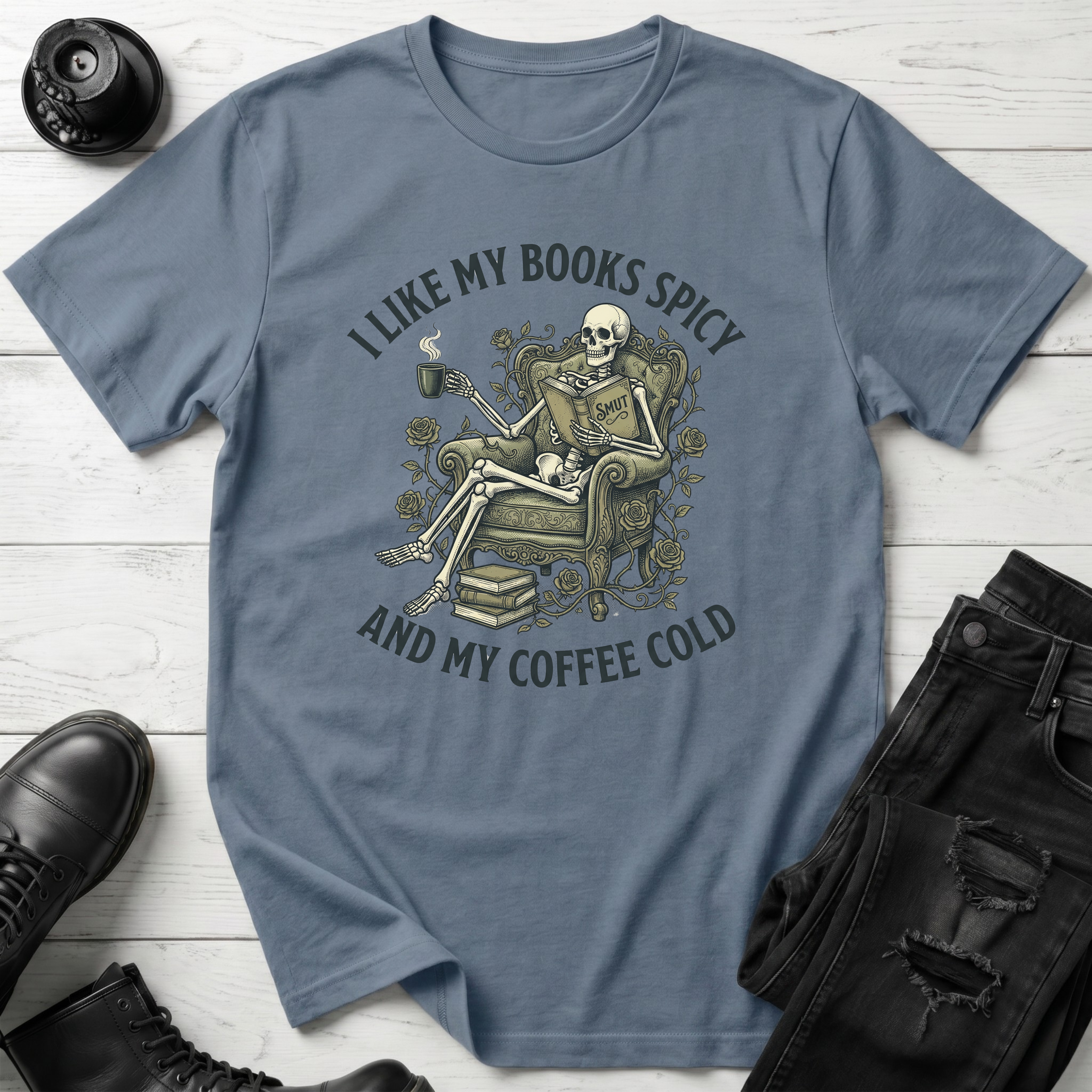 I Like My Books Spicy And My Coffee Cold  T-Shirt